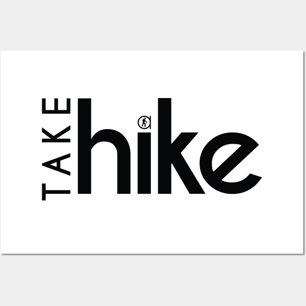 Take a hike Wall Art by RainShineDesign